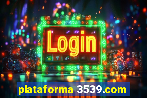 plataforma 3539.com